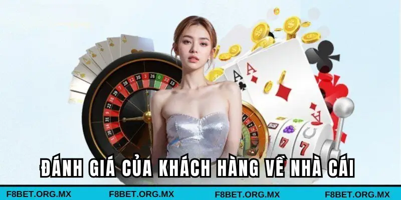 Đánh giá của khách hàng về nhà cái