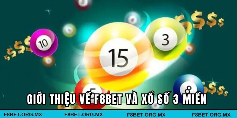 Giới thiệu về F8BET và xổ số 3 miền