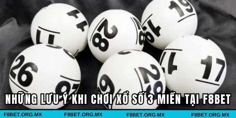 Những lưu ý khi chơi xổ số 3 miền tại F8BET